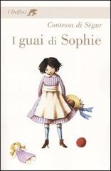 I guai di Sophie di Sophie Ségur edito da Fabbri