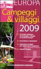 Campeggi & villaggi Italia-Campeggi & villaggi Europa. 2009 edito da De Agostini