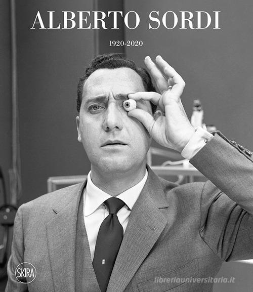 Alberto Sordi 1920-2020. Ediz. illustrata edito da Skira