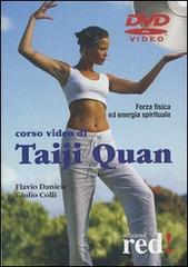 Corso video di Taiji Quan. DVD di Flavio Daniele, Giulio Colli edito da Red Edizioni