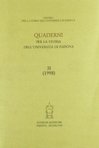 Quaderni per la storia dell'Università di Padova vol.31 edito da Antenore