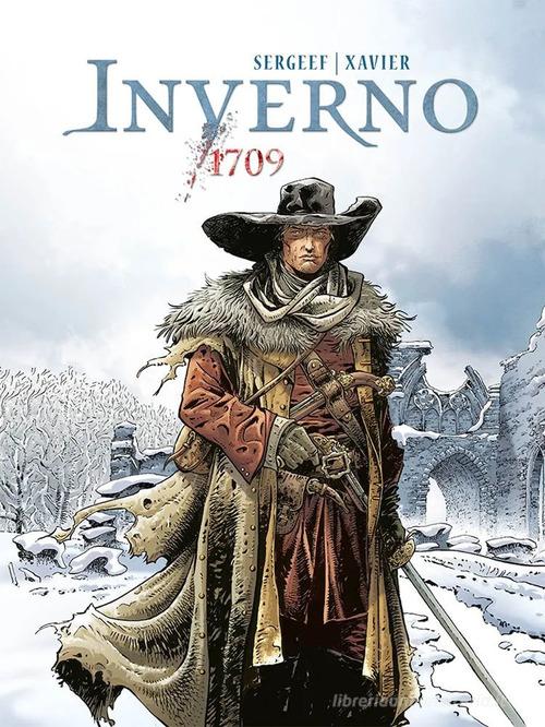 Inverno 1709 di Philippe Xavier, Nathalie Sergeef edito da Panini Comics