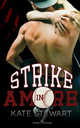 Strike in amore. Balls in play vol.2 di Kate Stewart edito da Triskell Edizioni