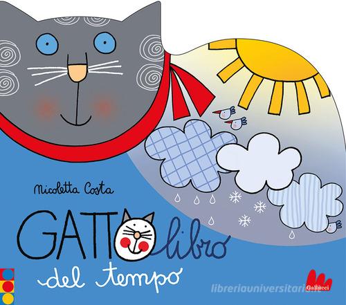 Gattolibro del tempo. Ediz. a colori di Nicoletta Costa edito da Gallucci