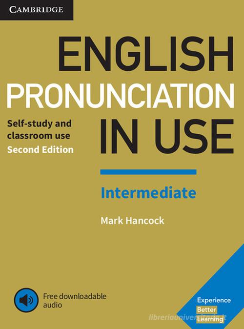 English Pronunciation in Use . Book with Answers. Con File audio per il download edito da Cambridge