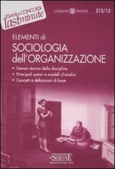Elementi di sociologia dell'organizzazione edito da Edizioni Giuridiche Simone