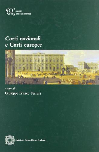 Corti nazionali e corti europee edito da Edizioni Scientifiche Italiane