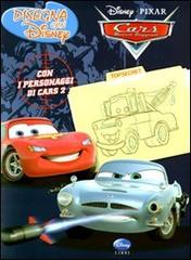 Cars 2. Disegna con Disney edito da Disney Libri