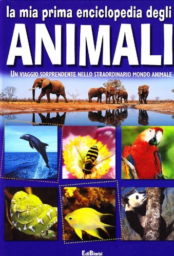 Enciclopedia degli animali per piccoli lettori