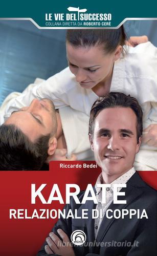 Karate relazionale di coppia di Riccardo Bedei edito da Mind Edizioni