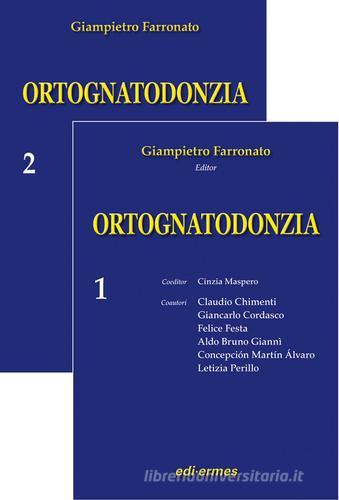 Ortognatodonzia di Giampietro Farronato edito da Edi. Ermes