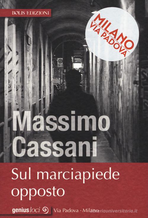 Sul marciapiede opposto di Massimo Cassani edito da Bolis