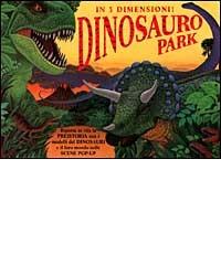 Dinosauro park in 3 dimensioni edito da Emme Edizioni