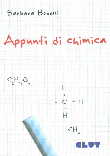 Appunti di chimica di Barbara Bonelli edito da CLUT