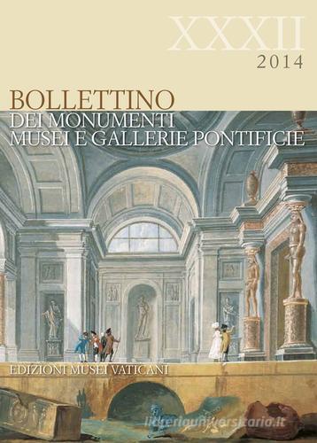 Bollettino dei Monumenti, Musei e Gallerie Pontificie vol.32 edito da Edizioni Musei Vaticani