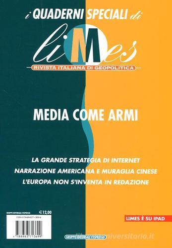 Media come armi. I quaderni speciali di Limes. Rivista italiana di geopolitica edito da L'Espresso (Gruppo Editoriale)