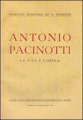 Antonio Pacinotti. La vita e l'opera di Giovanni Polvani edito da Nistri-Lischi