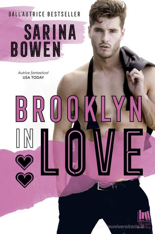 Brooklyn in love di Sarina Bowen edito da Always Publishing