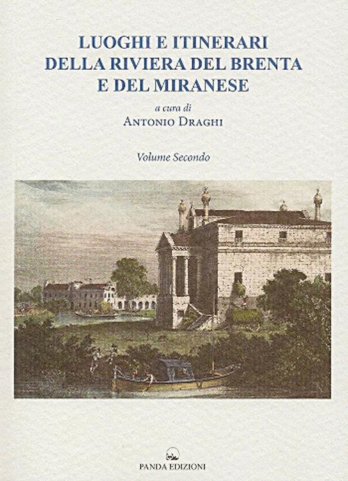 Luoghi e itinerari della riviera del Brenta e del Miranese vol.2 edito da Panda Edizioni