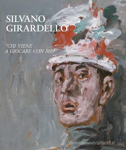 Silvano Girardello. «Chi viene a giocare con me?». Ediz. illustrata edito da Grafiche Aurora