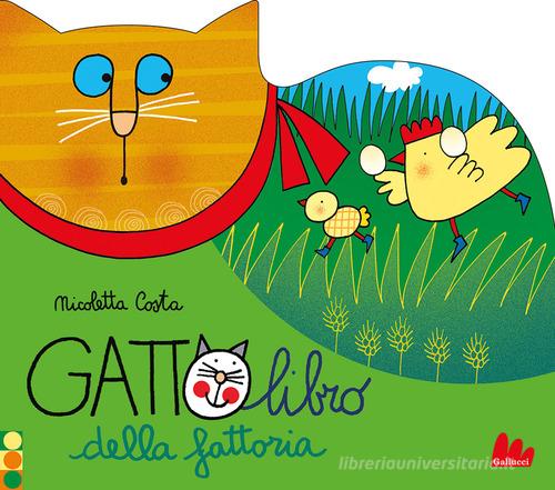 Gattolibro della fattoria. Ediz. a colori di Nicoletta Costa edito da Gallucci