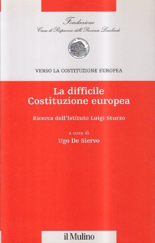 La difficile costituzione europea edito da Il Mulino