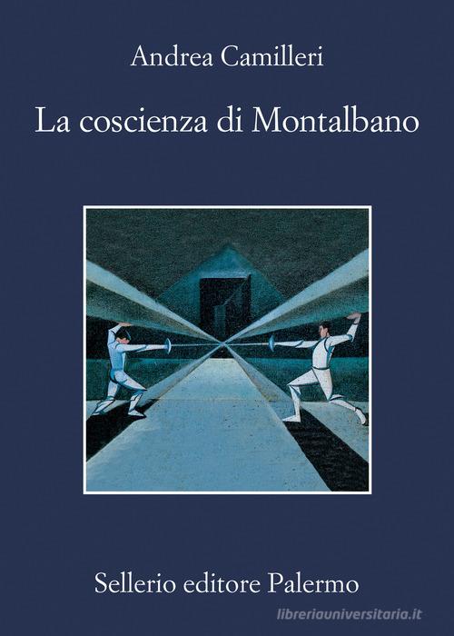 La coscienza di Montalbano di Andrea Camilleri edito da Sellerio Editore Palermo