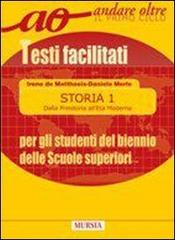 Storia per gli alunni stranieri del biennio delle Scuole superiori. Testi facilitati di Irene De Matthaeis, Daniela Merlo edito da Mursia Scuola