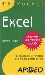 Excel. Le funzionalità e l'efficacia di Excel alla portata di tutti di Saverio Rubini edito da Apogeo