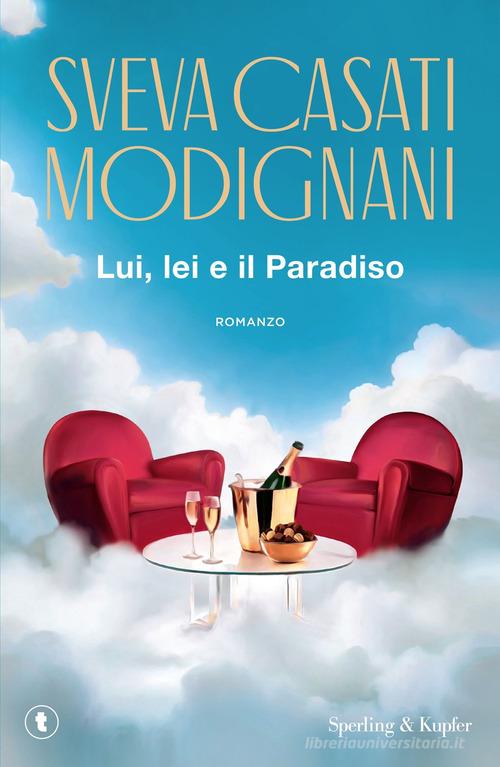 Libro Lui, lei e il Paradiso di Sveva Casati Modignani Big Tascabili Sperling di Sperling & Kupfer