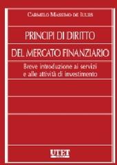 Principi di diritto. Mercato finanziario di Carmelo M. De Iuliis edito da Utet Giuridica