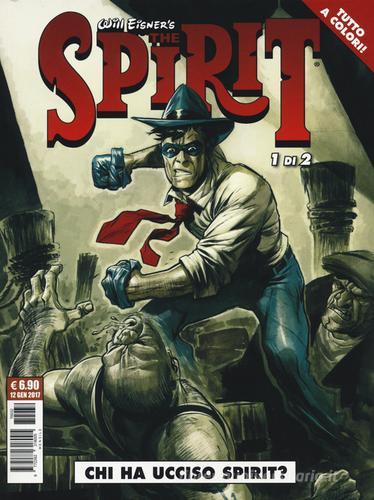 Chi ha ucciso Spirit? The spirit vol.1 di Will Eisner, Matt Wagner edito da Editoriale Cosmo