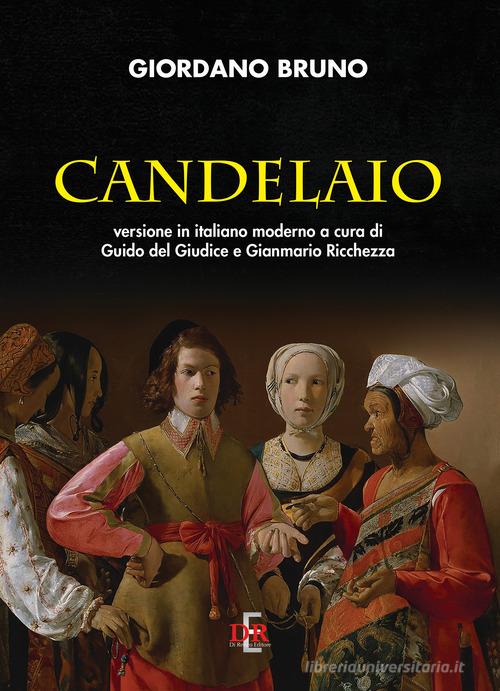 Candelaio di Giordano Bruno edito da Di Renzo Editore