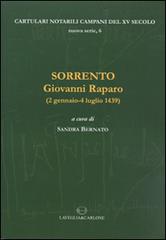 Sorrento. Giovanni Raparo (2 gennaio-4 luglio 1439). Testo latino di Sandra Bernato edito da Lavegliacarlone