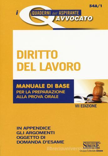 Diritto del lavoro. Manuale di base per la preparazione alla prova orale edito da Edizioni Giuridiche Simone
