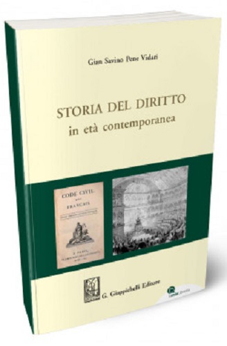Storia del diritto in età contemporanea di Gian Savino Pene Vidari edito da Giappichelli