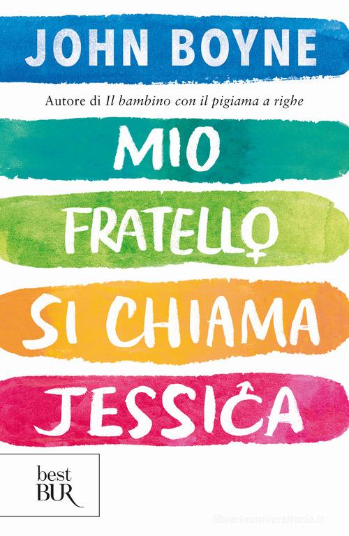 Mio fratello si chiama Jessica di John Boyne edito da Rizzoli