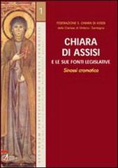 Chiara di Assisi e le sue fonti legislative. Sinossi cromatica edito da EMP
