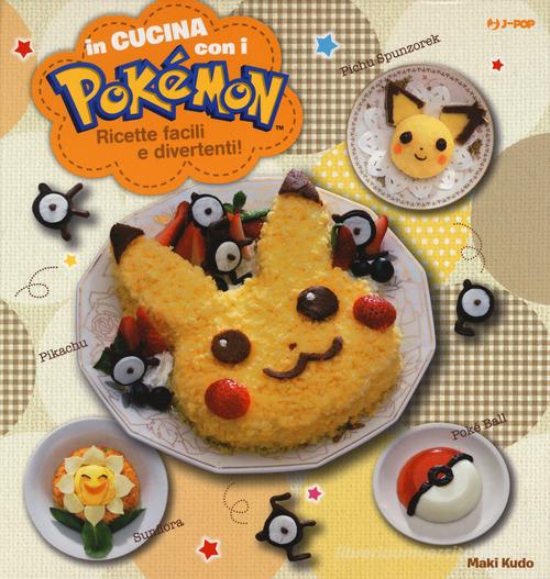 In cucina con i Pokémon di Kudo Maki edito da Edizioni BD