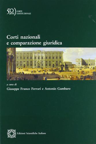 Corti nazionali e comparazione giuridica edito da Edizioni Scientifiche Italiane