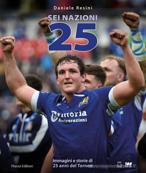 Sei nazioni 25 di Daniele Resini edito da Piazza Editore