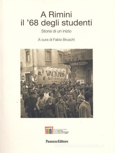 A Rimini il '68 degli studenti. Storia di un inizio edito da Panozzo Editore