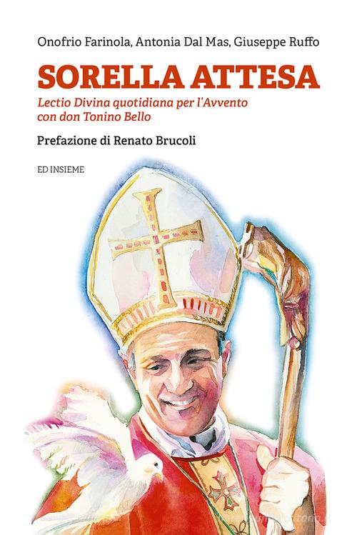 Sorella attesa di Onofrio Farinola, Antonia Dal Mas, Giuseppe Ruffo edito da Ed Insieme