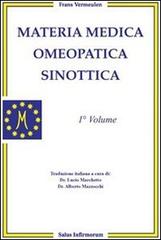 Materia medica omeopatica sinottica vol.1 di Franz Vermeulen edito da Salus Infirmorum