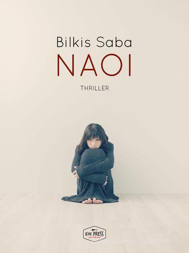 Naoi di Bilkis Saba edito da Koi Press