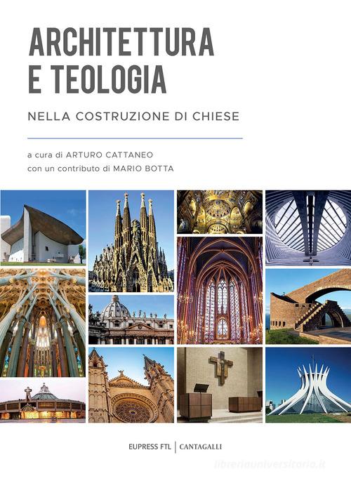 Architettura e teologia nella costruzione delle chiese edito da Cantagalli