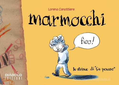Marmocchi di Lorena Canottiere edito da Diábolo Ediciones