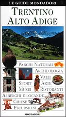 Trentino Alto Adige edito da Mondadori