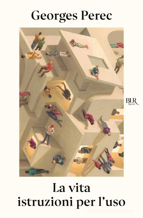 Libro La vita istruzioni per l'uso di Georges Perec BUR Narrativa di Rizzoli