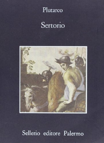 Sertorio di Plutarco edito da Sellerio Editore Palermo